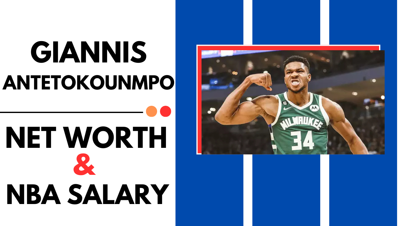 Giannis Antetokounmpo Net Worth